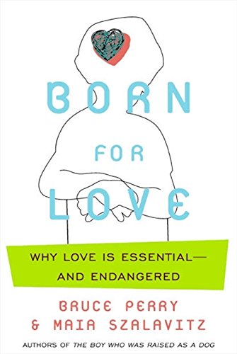 Stock image for Born for Love: Why Empathy Is Essential--and Endangered for sale by Goodwill of Colorado