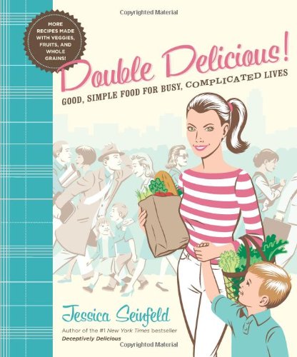 Beispielbild fr Double Delicious!: Good, Simple Food for Busy, Complicated Lives zum Verkauf von Your Online Bookstore
