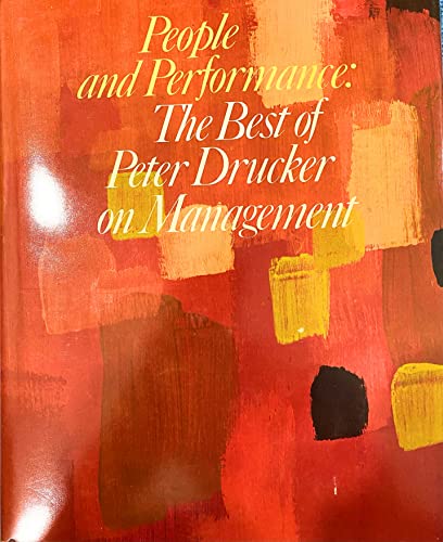 Stock image for People and Performance: The Best of Peter Drucker on Management for sale by SecondSale