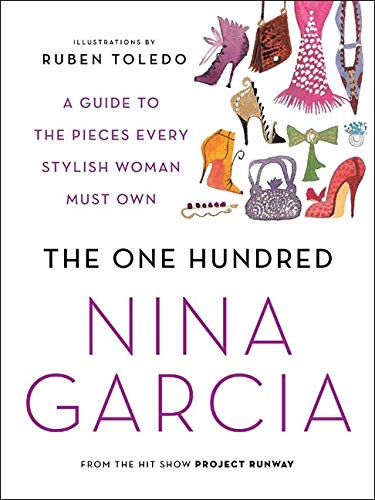 Beispielbild fr The One Hundred: A Guide to the Pieces Every Stylish Woman Must Own zum Verkauf von SecondSale