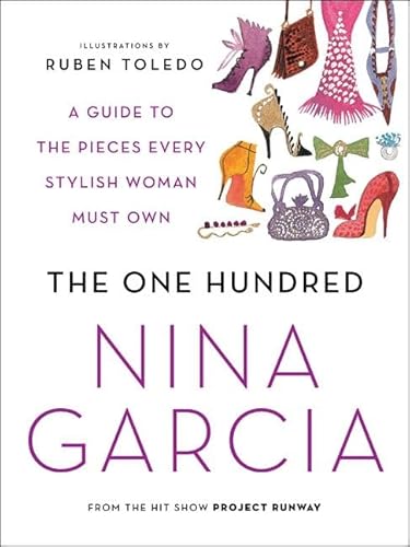 9780061664632: The One Hundred: A Guide to the Pieces Every Stylish Woman Must Own