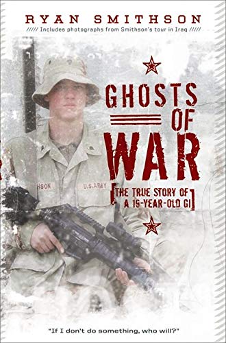 Beispielbild fr Ghosts of War: The True Story of a 19-Year-Old GI zum Verkauf von SecondSale