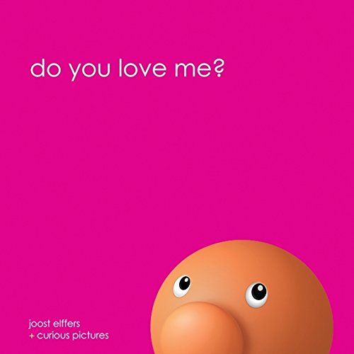 Do You Love Me? (9780061667992) by Elffers, Joost