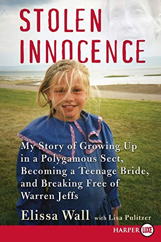 Beispielbild fr Stolen Innocence: My Story of Growing Up in a Polygamous Sect, Becoming a Teenage Bride, and Breaking Free of Warren Jeffs zum Verkauf von Irish Booksellers