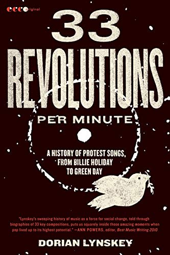 9780061670152: 33 Revolutions Per Minute: A History of Protest Songs, from Billie Holiday to Green Day