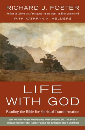 Beispielbild fr Life with God: Reading the Bible for Spiritual Transformation zum Verkauf von BooksRun