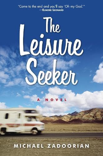 9780061671784: The Leisure Seeker: A Novel