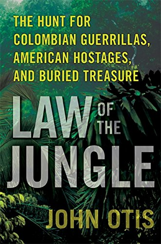 Stock image for Law of the Jungle: The Hunt for Colombian Guerrillas, American Hostages, and Buried Treasure for sale by HPB Inc.