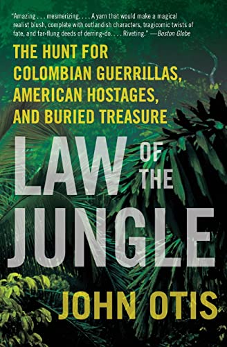 9780061671821: Law of the Jungle: The Hunt for Colombian Guerrillas, American Hostages, and Buried Treasure