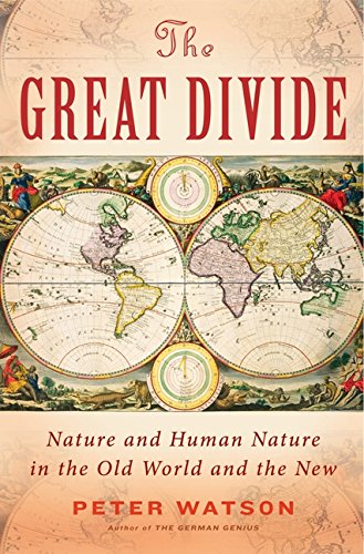 Stock image for The Great Divide : Nature and Human Nature in the Old World and the New for sale by Better World Books