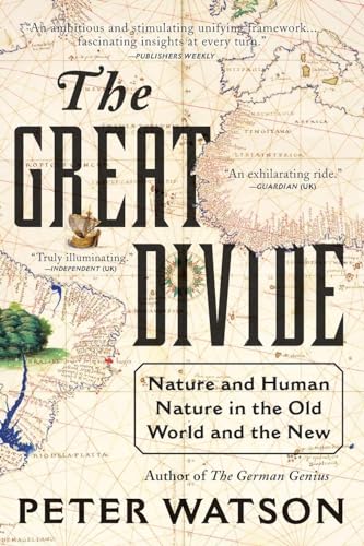 9780061672460: Great Divide, The: Nature and Human Nature in the Old World and the New