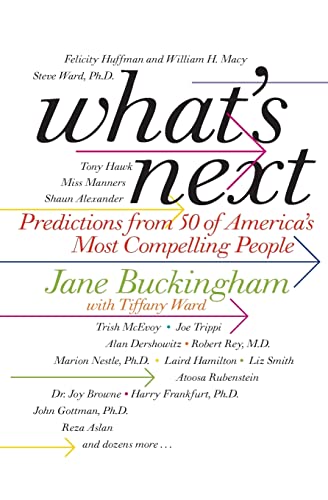 9780061672910: What's Next: Predictions from 50 of America's Most Compelling People