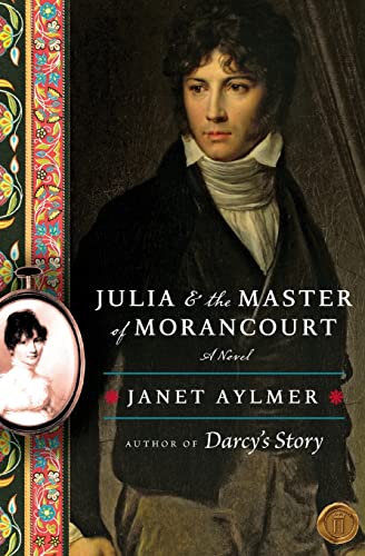 9780061672958: Julia and the Master of Morancourt: A Novel