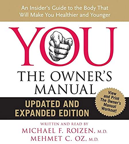 Imagen de archivo de YOU: The Owners Manual CD Updated and Expanded Edition: An Insiders Guide to the Body that Will Make You Healthier and Younger a la venta por Goodwill Books