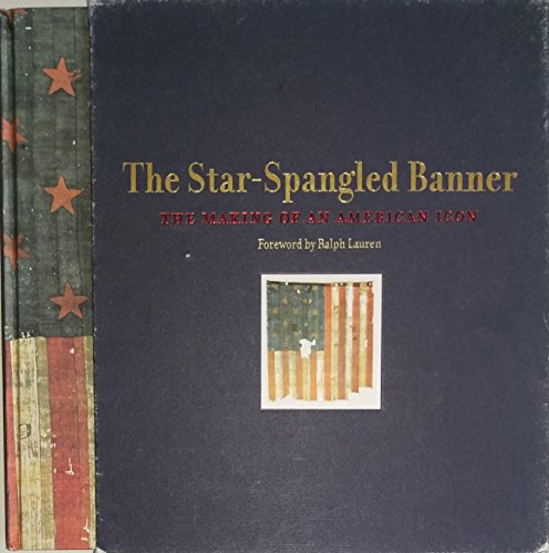 Stock image for The Star-Spangled Banner: The Making Of An American Icon for sale by HPB-Ruby