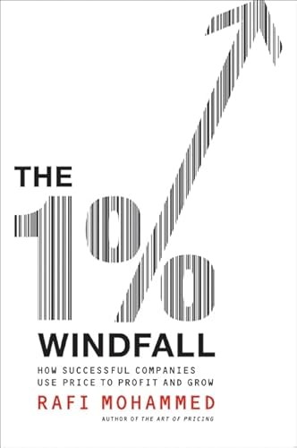 The 1% Windfall: How Successful Companies Use Price to Profit and Grow (9780061684326) by Mohammed, Rafi