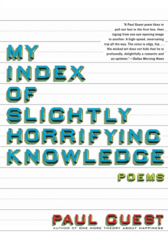 Imagen de archivo de My Index of Slightly Horrifying Knowledge : Poems a la venta por Better World Books: West