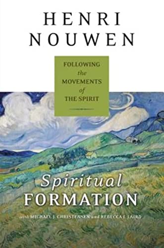 

Spiritual Formation: Following the Movements of the Spirit