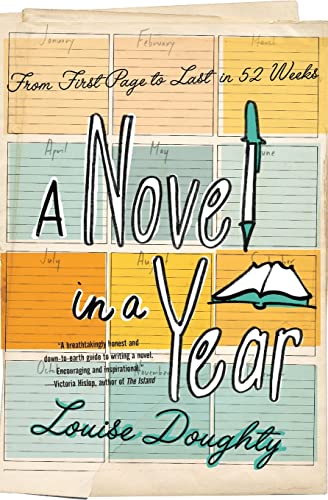 9780061686382: A Novel in a Year: From First Page to Last in 52 Weeks