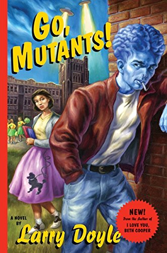 9780061686559: Go, Mutants!: A Novel