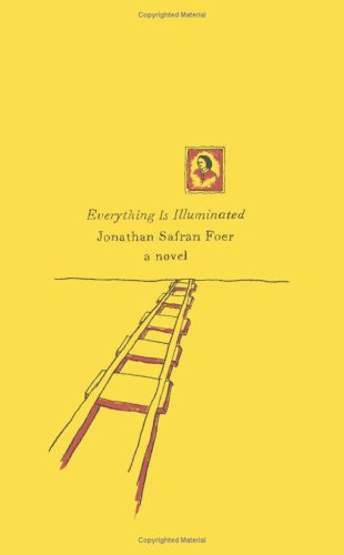 9780061686672: Everything Is Illuminated: A Novel