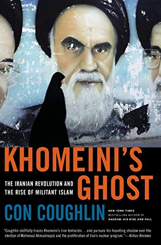 Stock image for Khomeini's Ghost : The Iranian Revolution and the Rise of Militant Islam for sale by Better World Books
