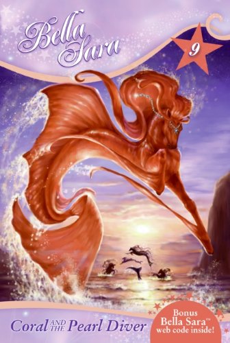 Beispielbild fr Bella Sara #9: Coral and the Pearl Diver zum Verkauf von Wonder Book