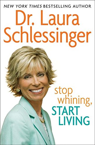 9780061688072: Stop Whining, Start Living, Signed Edition