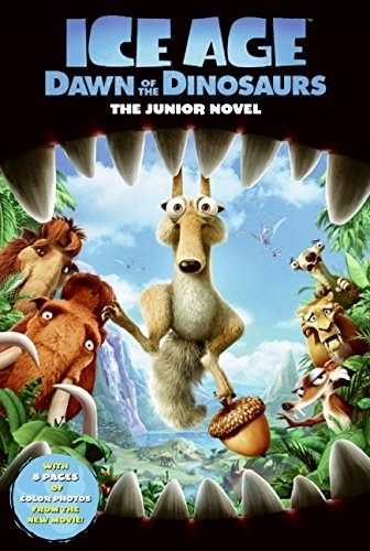 Stock image for Ice Age: Dawn of the Dinosaurs: The Junior Novel for sale by Wonder Book