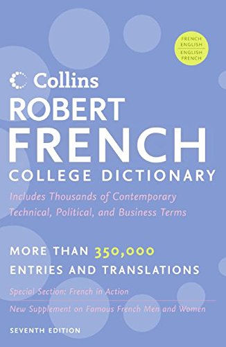 Collins Robert French College Dictionary, 7e - Collins