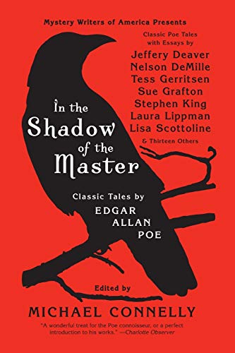 Stock image for In the Shadow of the Master: Classic Tales by Edgar Allan Poe and Essays by Jeffery Deaver, Nelson Demille, Tess Gerritsen, Sue Grafton, Stephen Ki for sale by ThriftBooks-Reno