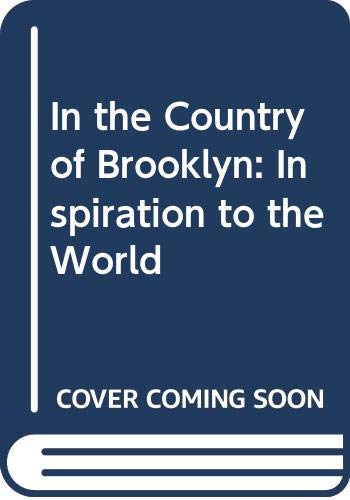 9780061691966: In the Country of Brooklyn: Inspiration to the World