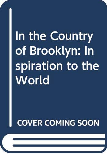 In the Country of Brooklyn: inspiration to the World (9780061691966) by Golenbock, Peter