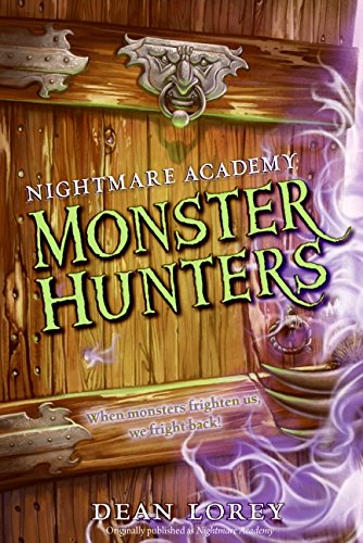 9780061693694: Nightmare Academy: Monster Hunters (Nightmare Academy, 1)