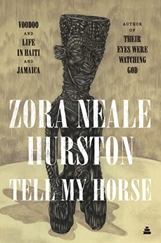 9780061695131: Tell My Horse: Voodoo and Life in Haiti and Jamaica [Lingua Inglese]