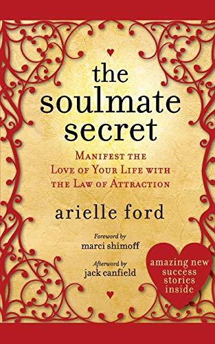 Beispielbild fr The Soulmate Secret: Manifest the Love of Your Life with the Law of Attraction zum Verkauf von Wonder Book