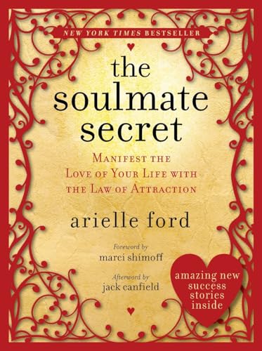 Stock image for The Soulmate Secret: Manifest the Love of Your Life with the Law of Attraction for sale by SecondSale