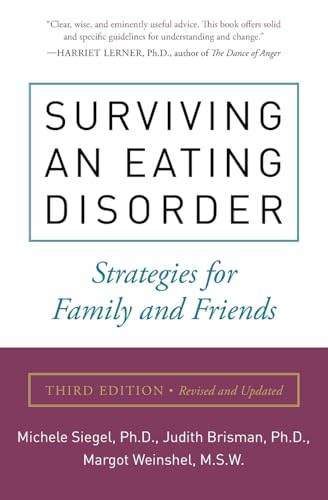 Beispielbild fr Surviving an Eating Disorder: Strategies for Family and Friends zum Verkauf von Your Online Bookstore