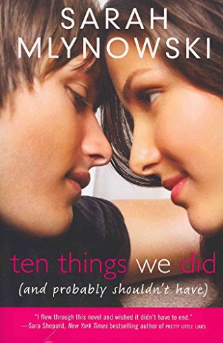 Stock image for Ten Things We Did (and Probably Shouldn't Have) for sale by Gulf Coast Books