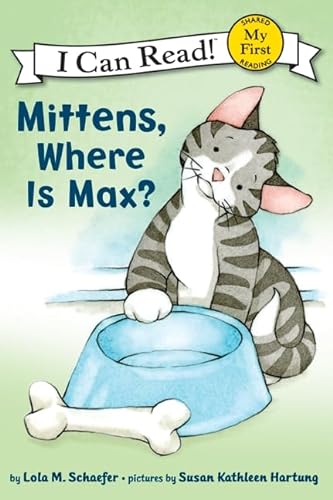 Imagen de archivo de Mittens, Where Is Max? (My First I Can Read) a la venta por SecondSale