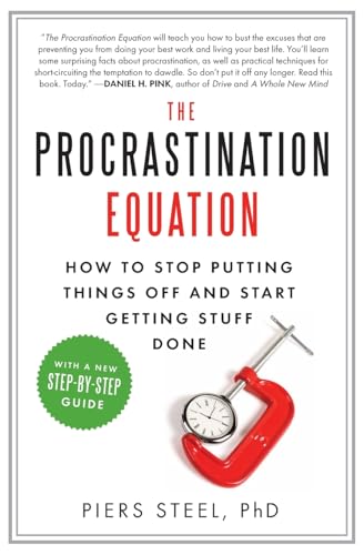 Beispielbild fr The Procrastination Equation : How to Stop Putting Things off and Start Getting Stuff Done zum Verkauf von Better World Books