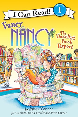Stock image for Fancy Nancy: The Dazzling Book Report (I Can Read Level 1) for sale by BooksRun