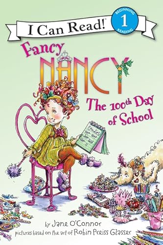 9780061703751: Fancy Nancy: The 100th Day of School (I Can Read Level 1)