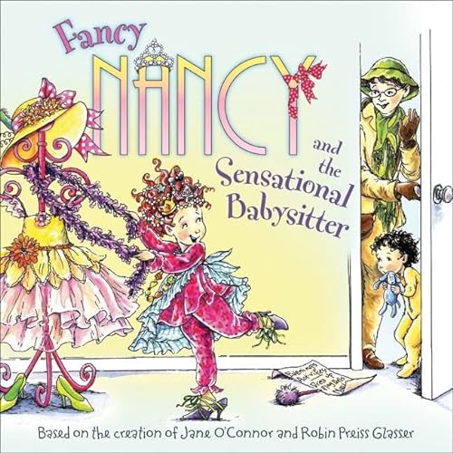 Stock image for Fancy Nancy and the Sensational Babysitter (Fancy Nancy (8x8)) for sale by Reuseabook