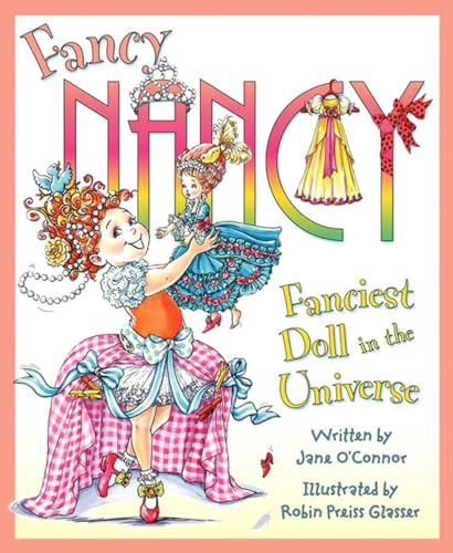 Beispielbild fr Fancy Nancy: Fanciest Doll in the Universe zum Verkauf von Wonder Book