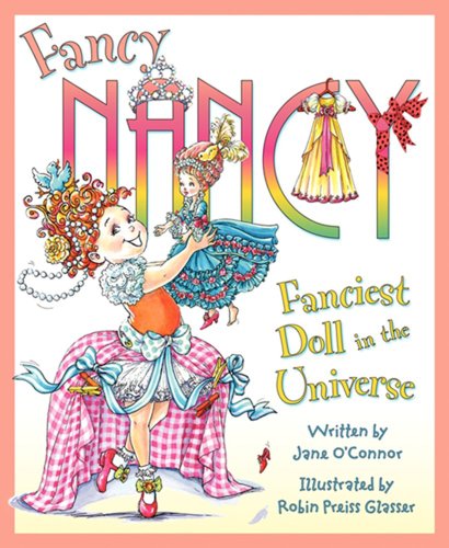 Beispielbild fr Fanciest Doll in the Universe (Fancy Nancy) zum Verkauf von WorldofBooks