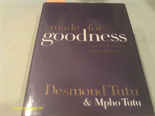 9780061706592: Made for Goodness: And Why This Makes All the Difference