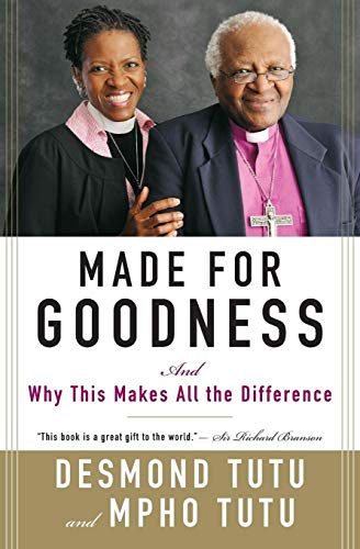 9780061706608: Made for Goodness: And Why This Makes All the Difference