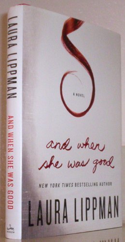 9780061706875: And When She Was Good: A Novel