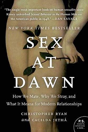 Stock image for Sex at Dawn: How We Mate, Why We Stray, and What It Means for Modern Relationships for sale by SecondSale